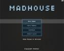 لعبة: Madhouse