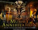 Jouer au: Mummy Annihilation